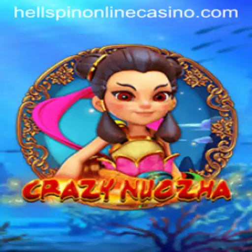 Unleashing Adventure in CrazyNuoZha: The Thrilling World of HELLSPIN
