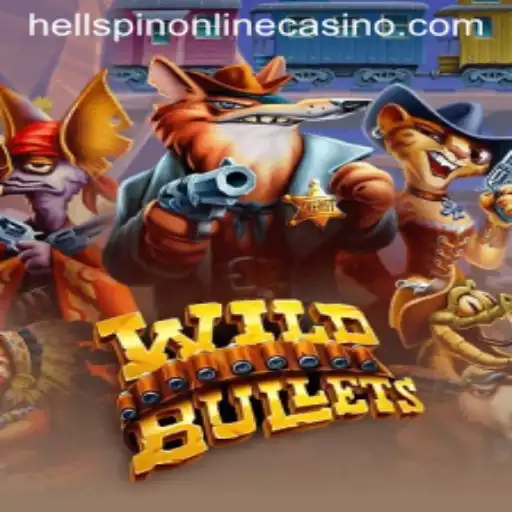 Exploring the Thrills of WildBullets and the Chaos of HELLSPIN